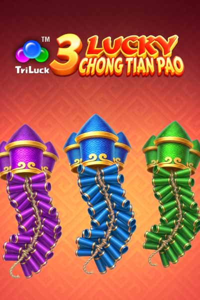 3 Lucky Chong Tian Pao